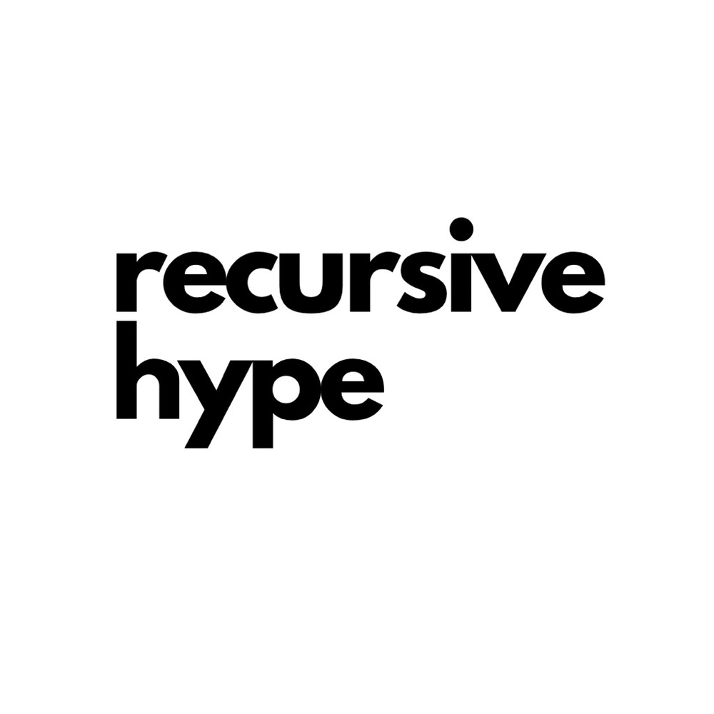 Meet your Posher, Recursive Hype